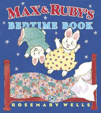 Max and Ruby's Bedtime Book