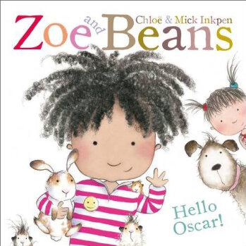 Zoe and Beans: Hello Oscar (Zoe & Beans)