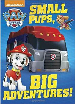 Small Pups, Big Adventures! (PAW Patrol) [00--03]