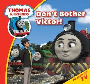 Thomas & Friends Don't Bother Victor!