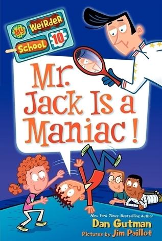 2 Titles (My Weird School Special: Mr. Jack is a Maniac & Deck the Halls We're Off the Walls)