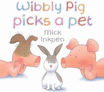 Wibbly Pig Picks a Pet