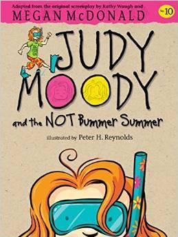 Judy Moody #10: Judy Moody and the Not Bummer Summer