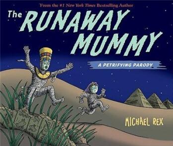 Runaway Mummy A Petrifying Parody The