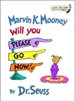 Marvin K. Mooney Will You Please Go Now!  [2歲及以上]