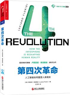 第四次革命: 人工智能如何重塑人類現(xiàn)實(shí)  [The 4th Revolution:  How the infosphere is reshapin]