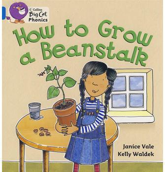 How to Grow a Beanstalk(Collins Big Cat Phonics)