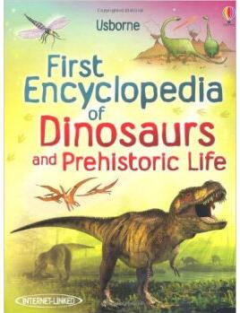 First Encyclopedia Of Dinosaurs & Prehistoric Life