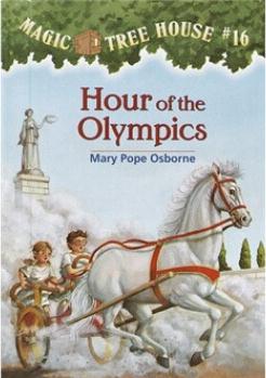 The Magic Tree House #16: Hour of the Olympics