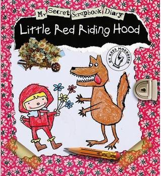 My Secet Scrapbook Diary: Little Red Riding Hood