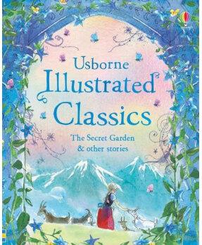 Illustrated Classics The Secret Garden & Other Stories