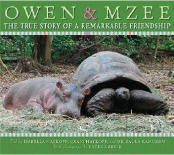 Owen & Mzee: The True Story of a Remarkable Friendship  [4歲及以上]