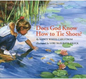 Does God Know How to Tie Shoes? [ISBN: 978-0802850744]