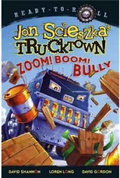 Trucktown Zoom! Boom! Bully[車書繪本系列圖書]  [04--06]