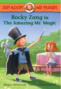 Judy Moody and Friends: Rocky Zang in The Amazing Mr. Magic