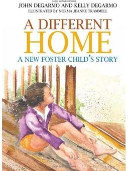 A Different Home: A New Foster Child's Story