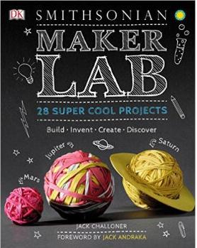 Maker Lab  28 Super Cool Projects: Build * Inven  [8-12sui]