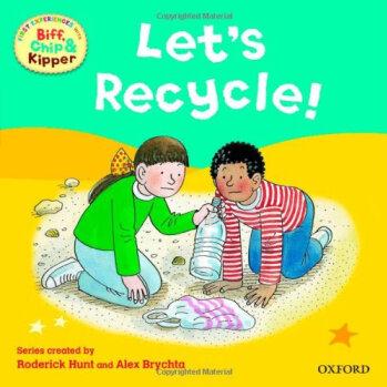 Biff, Chip, and Kipper: First Experiences: Let's Recycle!  我們一起來(lái)循環(huán)利用