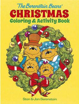 The Berenstain Bears' Christmas Coloring and Activity Book