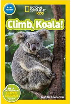 National Geographic Readers Pre-Reader:Climb, Koala!