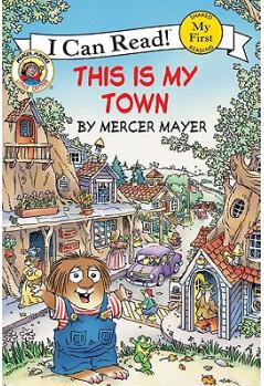 Little Critter: This Is My Town