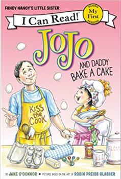 Fancy Nancy: JoJo and Daddy Bake a Cake