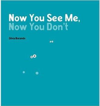 Now You See Me, Now You Don't  A Minibombo Book  [02--05]