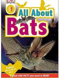 DK Readers L1: All About Bats  [03--05]