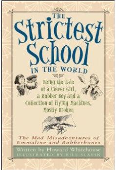 The Strictest School in the World: Being the Tal  [09--12]