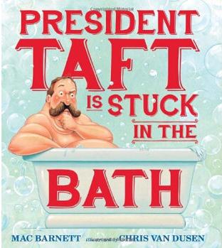 President Taft Is Stuck in the Bath  [4-8sui]