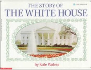 The Story of the White House