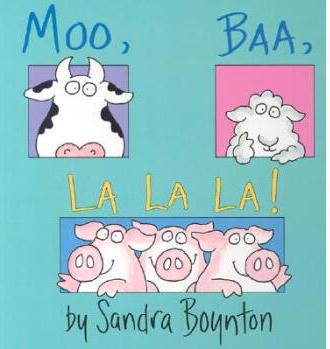 Moo, Baa, La La La! [Board book]