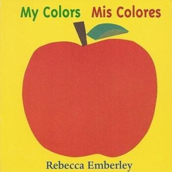 My Colors/ Mis Colores (English and Spanish Edition) [Board book]