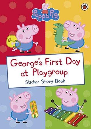 Georges First Day at Playgroup (Sticker Story Book)