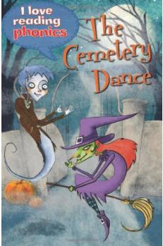 The Cemetery Dance (I Love Reading Phonics, Level 5)