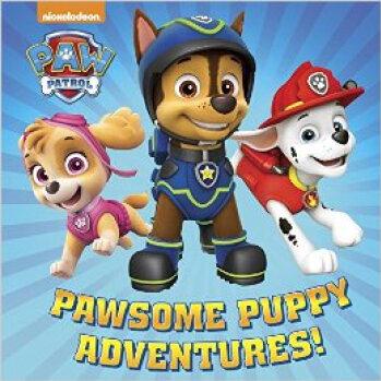 Pawsome Puppy Adventures! (PAW Patrol)  [03--07]