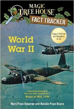 World War II  A Nonfiction Companion to Magic Tr  [07--10]