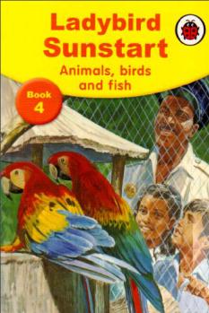 Sunstart Readers: Animals, Birds and Fish[動物, 鳥, 魚]  [5-8歲]