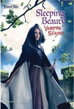 Sleeping Beauty: Vampire Slayer (Twisted Tales)  [12歲及以上]