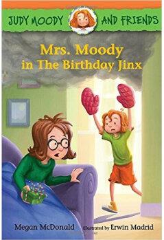 Judy Moody and Friends: Mrs. Moody in the Birthday jinx