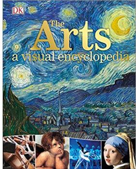 The Arts: A Visual Encyclopedia  [9-12sui]