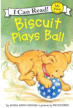 I Can Read Biscuit : Biscuit Plays Ball