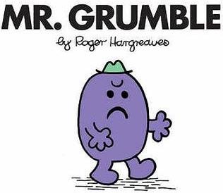 Mr. Grumble