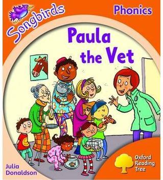 Oxford Reading Tree Songbirds Phonics Level 6: Paula the Vet