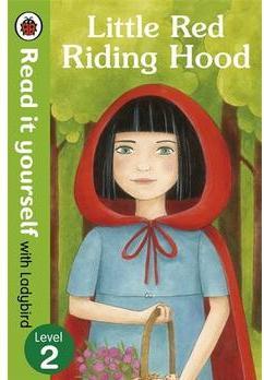 Little Red Riding Hood - Read it Yourself with Ladybird Level 2