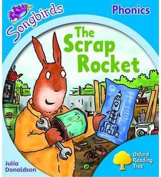 Oxford Reading Tree Songbirds Phonics Level 3: The Scrap Rocket