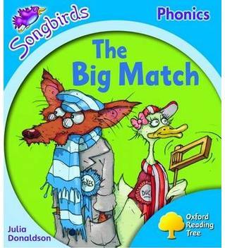 Oxford Reading Tree Songbirds Phonics Level 3: the big match