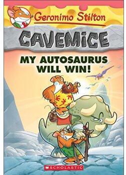 My Autosaurus Will Win! (Geronimo Stilton Cavemice #10)