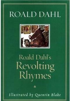 Roald Dahl's Revolting Rhymes