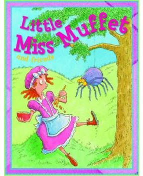 Little Miss Muffet and Friends